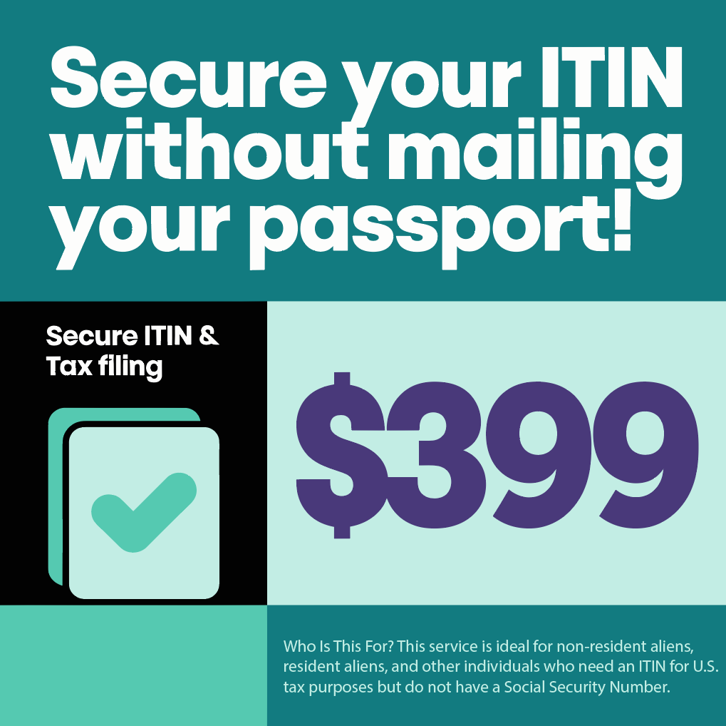 Secure ITIN & Tax Filing (No Passport Mail)